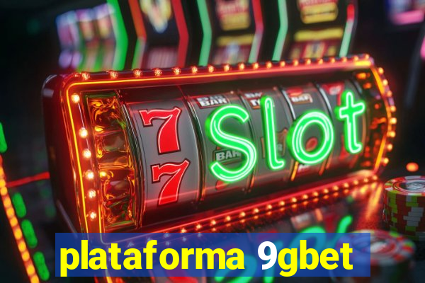 plataforma 9gbet